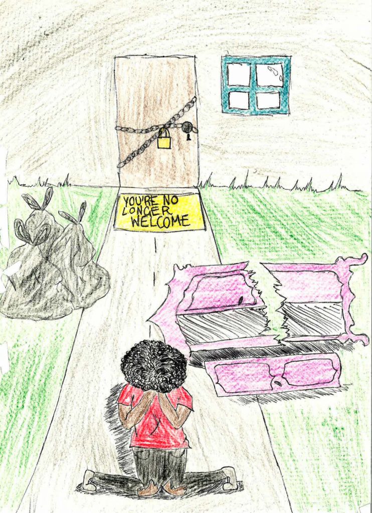 A drawing of a young person crying on the doorstep of their family home. Behind them, there is a sign on the doormat that reads "you're no lover welcome." They are surrounded by broken possessions and trash bags full of their belongings. 