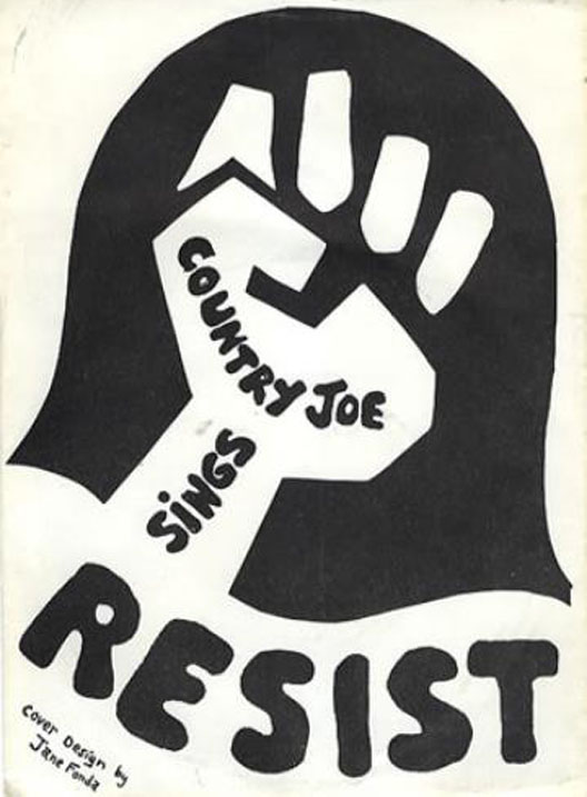 The cover of Country Joe's Resist EP was designed by Jane Fonda and benefited Free The Army's anti-war performance troupe.