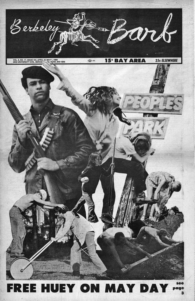 The front page of the Berkeley Barb from April/May 1969, containing a picture of Huey Newton holding a gun, as well as cutouts of a sign that says "peoples park" and people paying sod and planting a park.